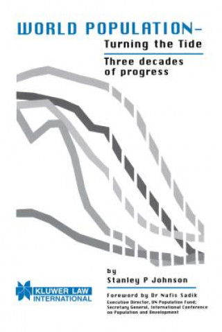 Kniha World Population - Turning the Tide:Three Decades of Progress Stanley Johnson