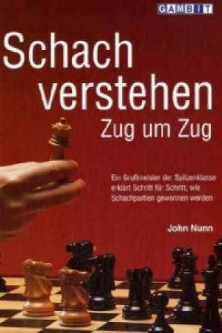 Carte Schach Verstehen Zug um Zug John Nunn