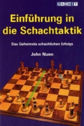 Book Einfuhrung in Die Schachtaktik John Nunn