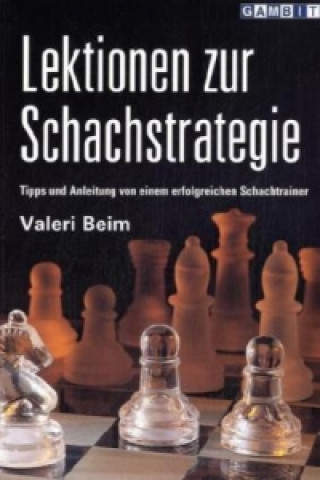 Carte Lektionen zur Schachstrategie Valerie Beim