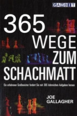 Könyv 365 Wege Zum Schachmatt Joe Gallagher