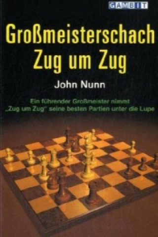 Carte Grossmeisterschach Zug Um Zug John Nunn