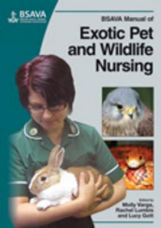 Carte BSAVA Manual of Exotic Pet and Wildlife Nursing Molly Varga