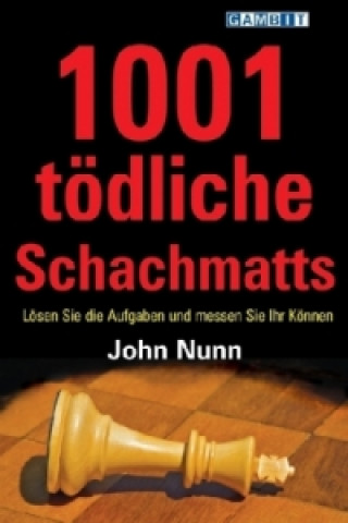 Könyv 1001 Todliche Schachmatts John Nunn