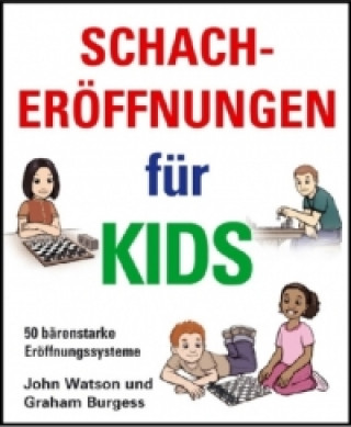 Könyv Schacheroffnungen Fur Kids John Watson