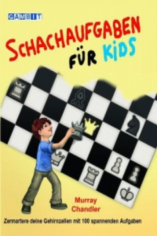 Kniha Schachaufgaben Fur Kids Murray Chandler
