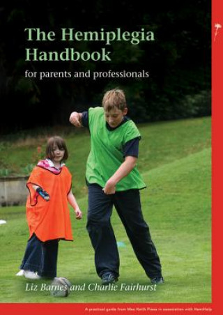 Kniha Hemiplegia Handbook - for Parents and Professionals Liz Barnes