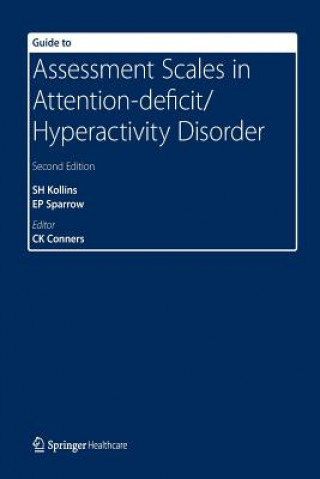 Książka Guide to Assessment Scales in Attention-Deficit/Hyperactivity Disorder Scott H Kollins