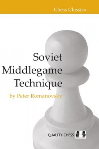Książka Soviet Middlegame Technique Peter Romanovsky