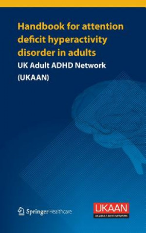 Carte Handbook for Attention Deficit Hyperactivity Disorder in Adults Philip Asherson
