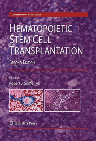Könyv Hematopoietic Stem Cell Transplantation Robert J. Soiffer