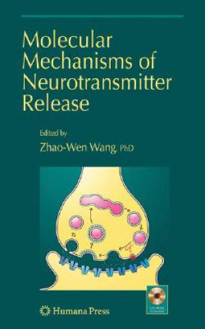 Carte Molecular Mechanisms of Neurotransmitter Release Zhao-Wen Wang