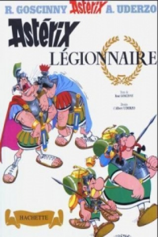 Könyv Asterix legionnaire Albert Uderzo