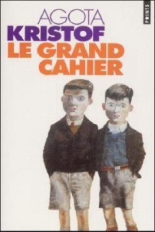 Книга Le grand cahier Agota Kristof