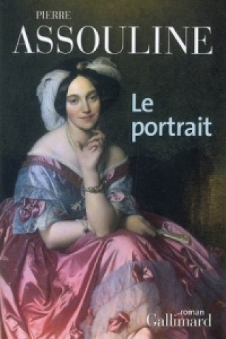 Kniha Le portrait Pierre Assouline