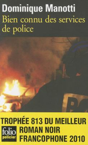 Carte Bien connu des services de police. Einschlägig bekannt, französische Ausgabe Dominique Manotti