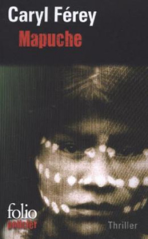 Knjiga Mapuche Caryl Férey