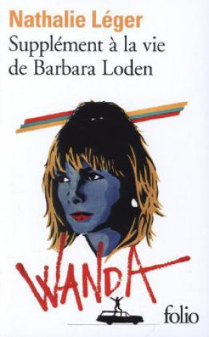 Carte Supplement a la vie de Barbara Loden Nathalie Léger