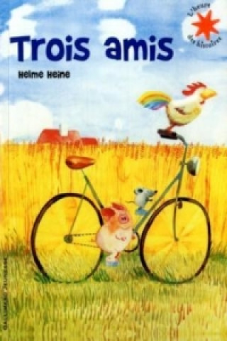 Kniha Trois amis Helme Heine