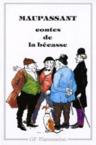 Knjiga Contes de la bécasse Guy de Maupassant