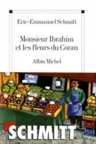 Carte Monsieur Ibrahim et les fleurs du Coran. Monsieur Ibrahim und die Blumen des Koran, französische Ausgabe Eric-Emmanuel Schmitt