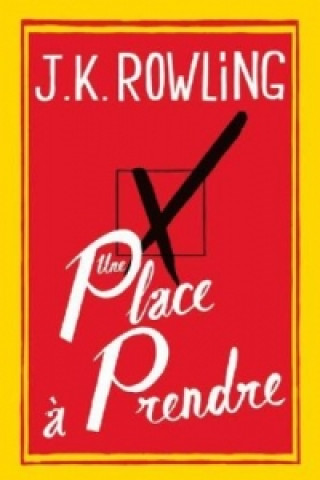 Knjiga Une place Joanne K. Rowling