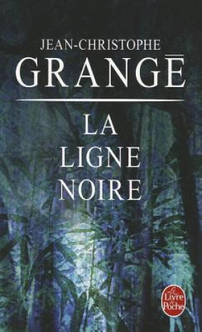 Книга La Ligne noire Jean-Christophe Grangé