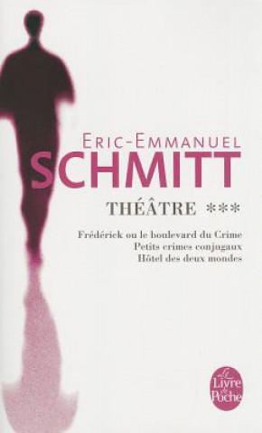 Könyv Theatre Eric-Emmanuel Schmitt