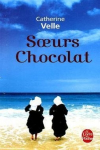 Книга Soeurs chocolat Catherine Velle