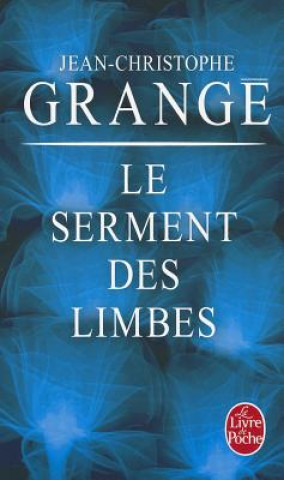 Книга Le serment des limbes Jean-Christophe Grangé