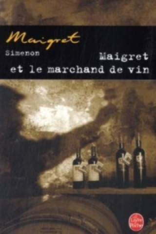 Könyv Maigret et le marchand de vin Georges Simenon