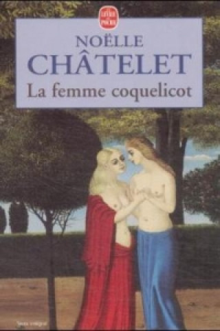 Könyv La Femme coquelicot Noëlle Châtelet