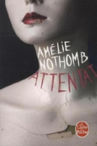 Carte Attentat, französische Ausgabe Amélie Nothomb