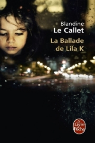 Kniha La ballade de Lila K. Die Ballade der Lila K., französische Ausgabe Blandine Le Callet