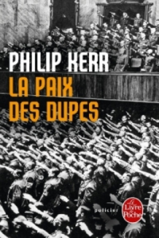 Könyv La paix des dupes Philip Kerr