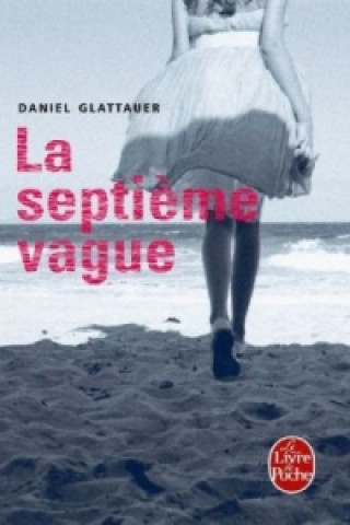 Kniha La septieme vague Daniel Glattauer