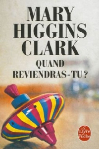 Книга Quand reviendras-tu ? Mary Higgins Clark