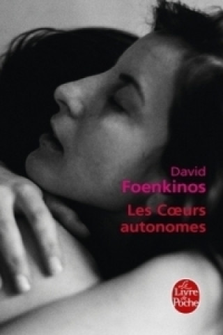 Carte Les Coeurs autonomes David Foenkinos