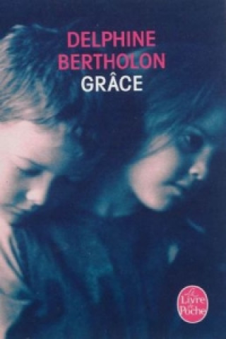 Kniha Grace Delphine Bertholon