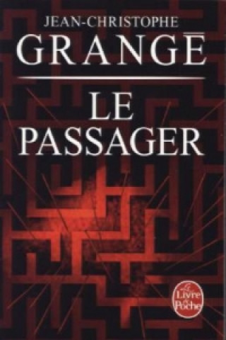 Kniha Le passager Jean-Christophe Grangé