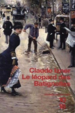 Kniha Le leopard des Batignolles Claude Izner
