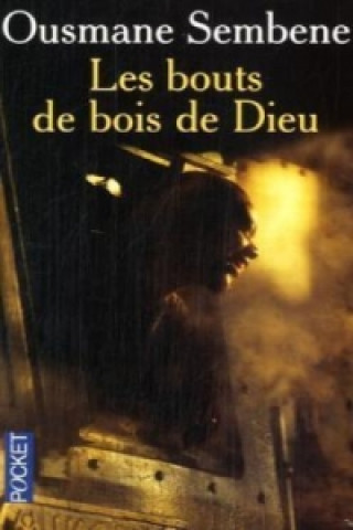 Libro Les bouts de bois de Dieu. Gottes Holzstücke, französische Ausgabe Sembene Ousmane