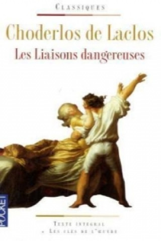 Kniha Les Liaisons dangereuses Pierre A. Fr. Choderlos de Laclos
