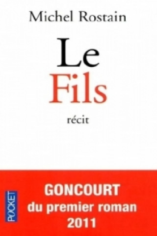 Kniha Le fils. Als ich meine Eltern verließ, französische Ausgabe Michel Rostain