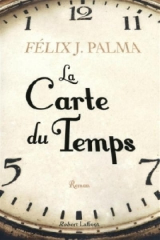 Kniha La carte du temps Félix Palma