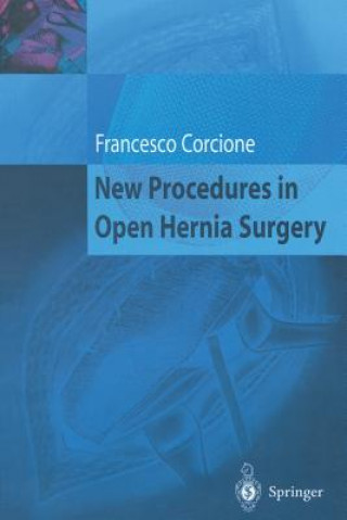 Kniha New Procedures in Open Hernia Surgery Francesco Corcione