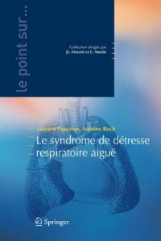 Könyv Le syndrome de détresse respiratoire aiguë Laurent Papazian