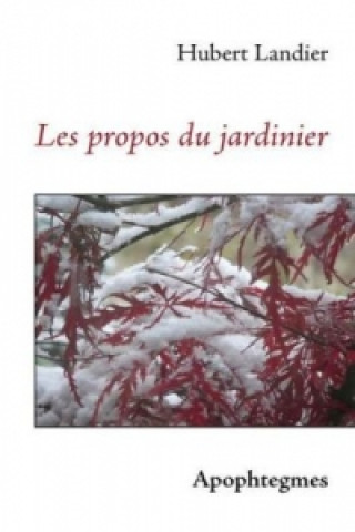 Carte Les propos du jardinier Hubert Landier