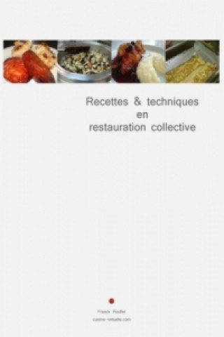 Livre Recettes & techniques en restauration collective Franck Pouffet