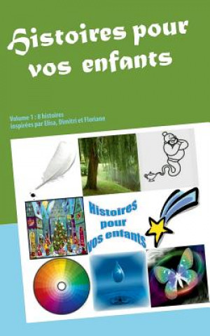 Könyv Histoires pour vos enfants Olivier Morel